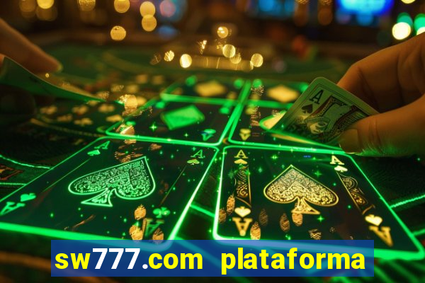 sw777.com plataforma cassino online